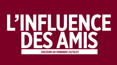 L'INFLUENCE DES AMIS !